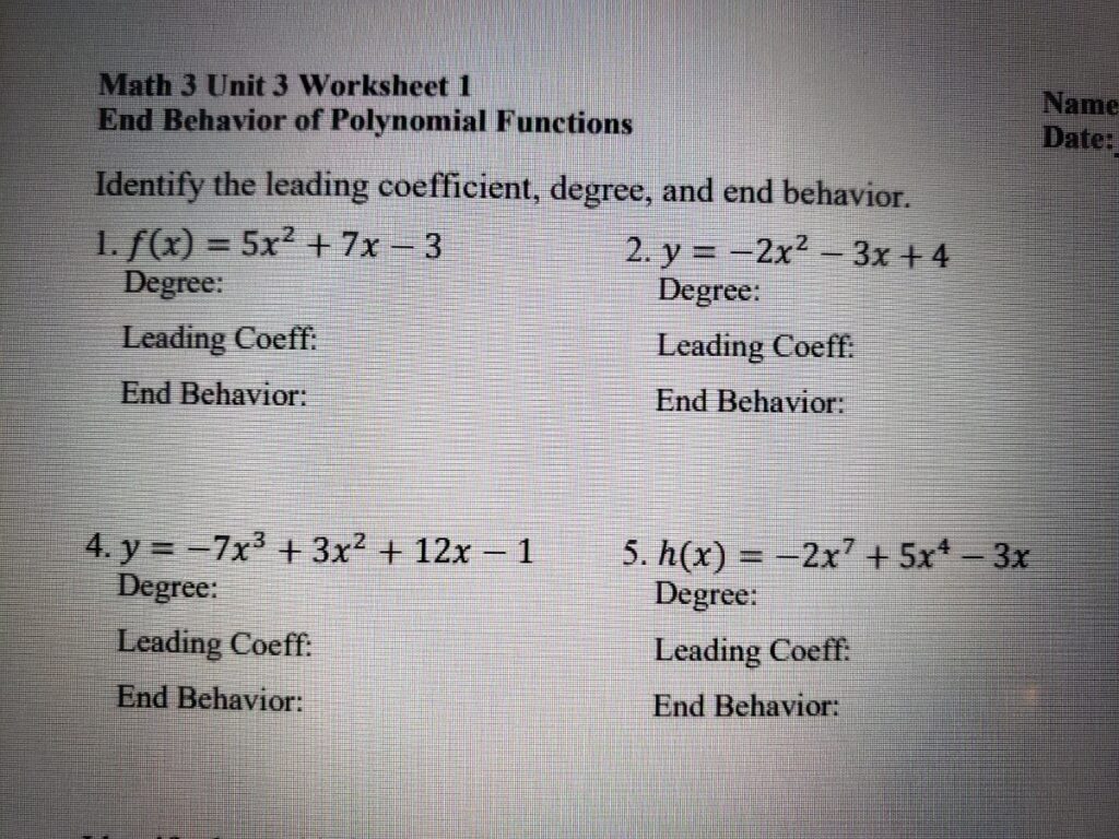 Answered Math 3 Unit 3 Worksheet 1 End Behavior Of Polynomial Functions D Identify The Leading Coefficient Degree And End Behavior 1 F x U003d 5x 7x 3 Degree 2 Y Bartleby