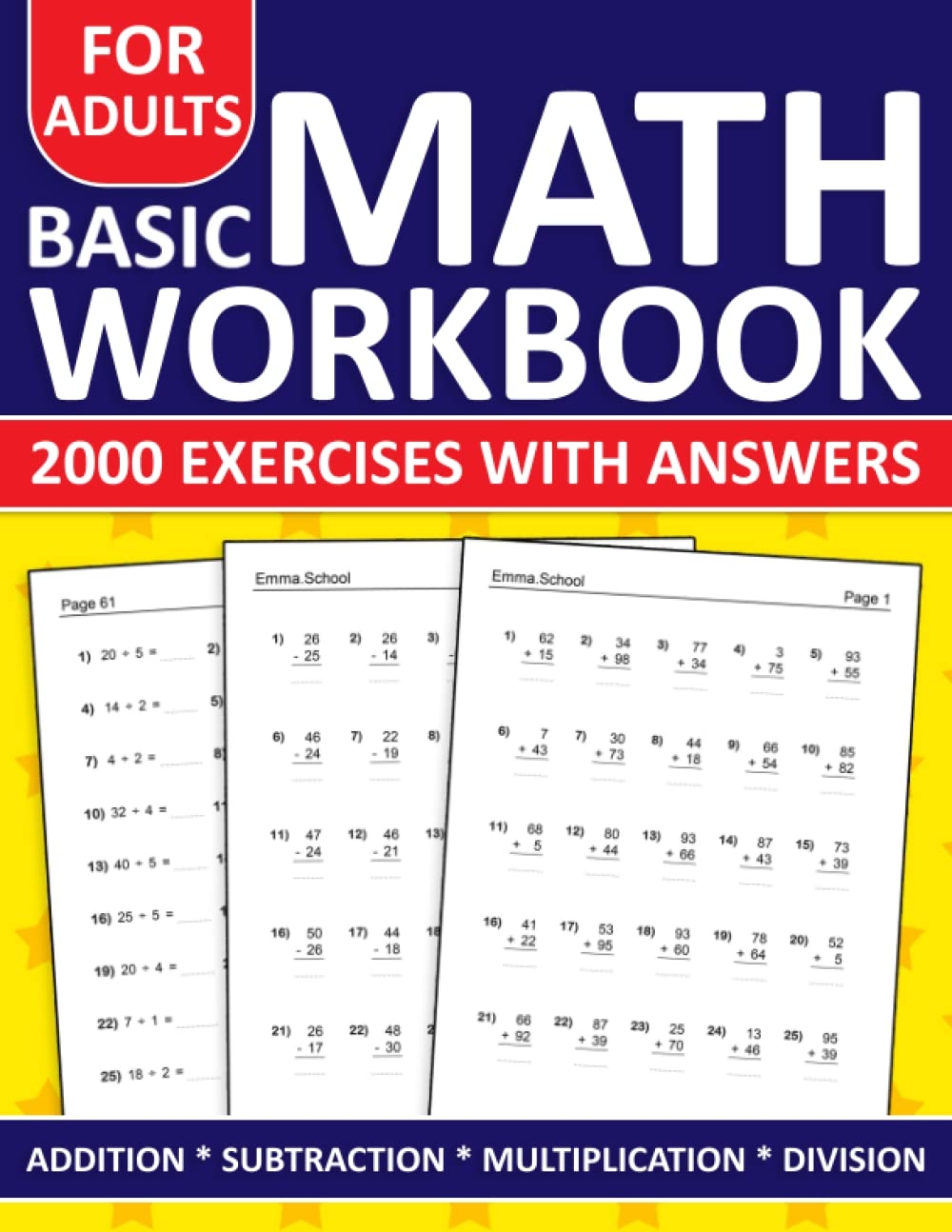 Basic Math Workbook For Adults Addition Subtraction Multiplication And Division Exercises With Answers Simple Math Workbook For Adults With More