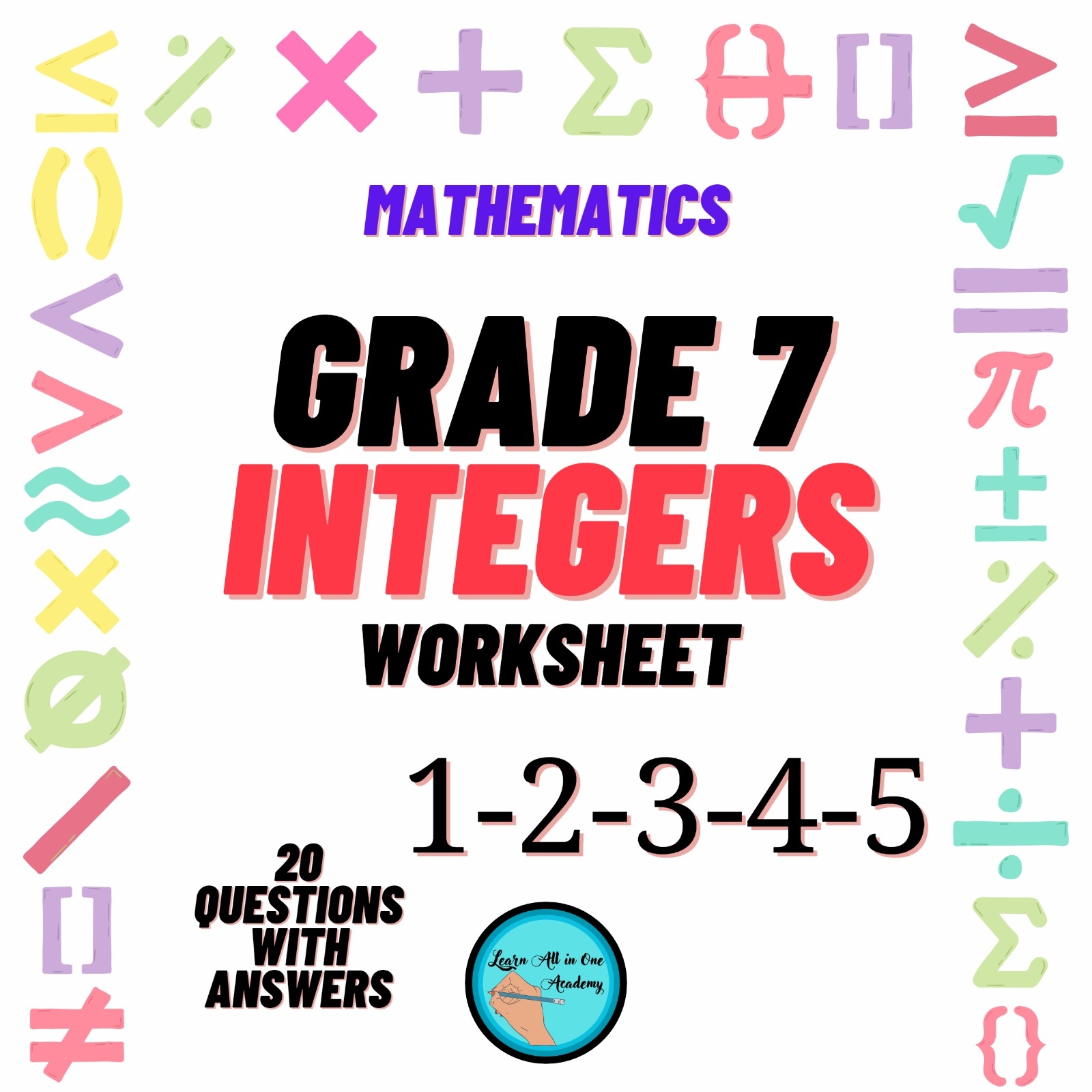 GRADE 7 MATHEMATICS INTEGERS WORKSHEETS 1 2 3 4 U0026 5 WITH 100 QUESTIONS AND ANSWERS Teacha 