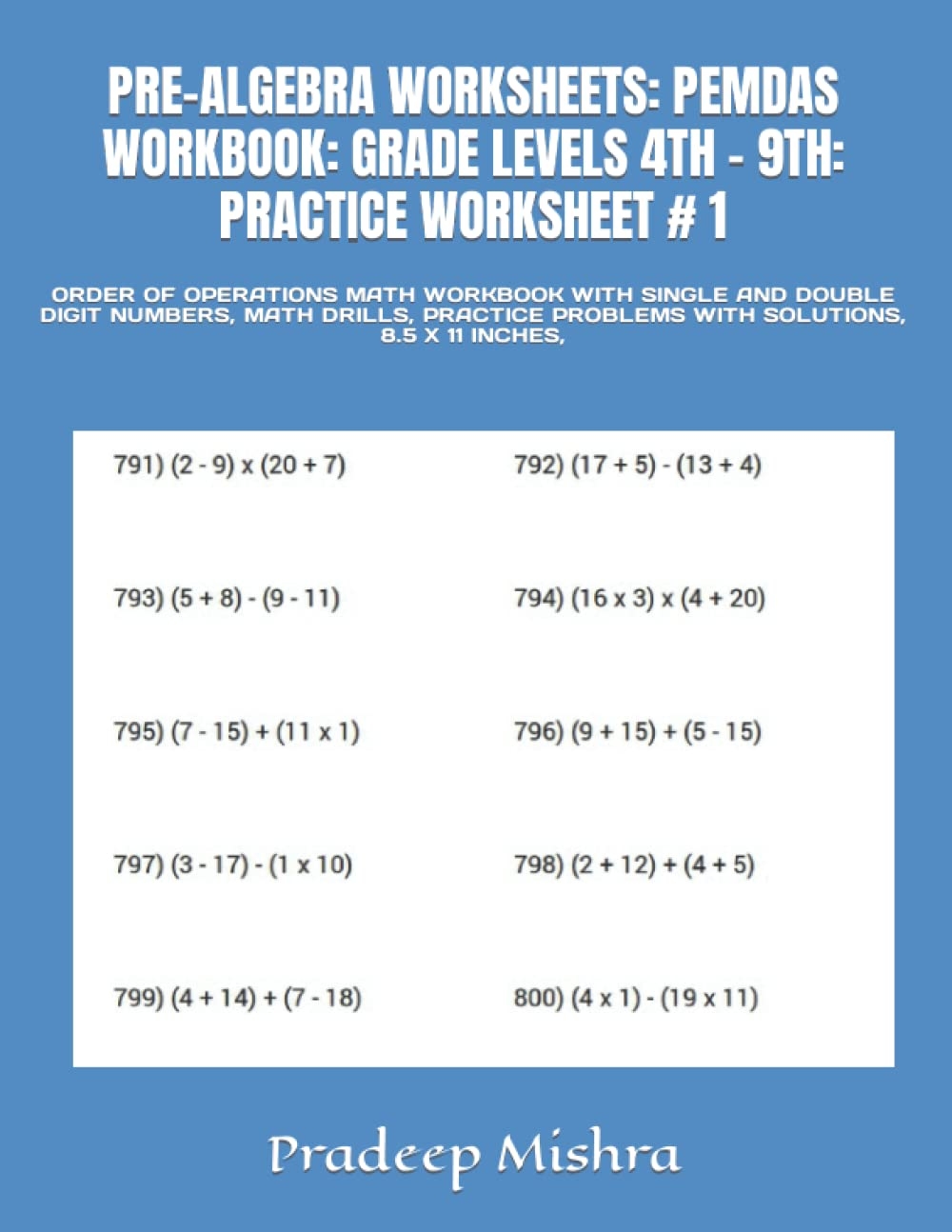 Pre Algebra Worksheets Pemdas Workbook Grade Levels 4th 9th Practice Worksheet 1 Order Of Operations Math Workbook With Single And Double 
