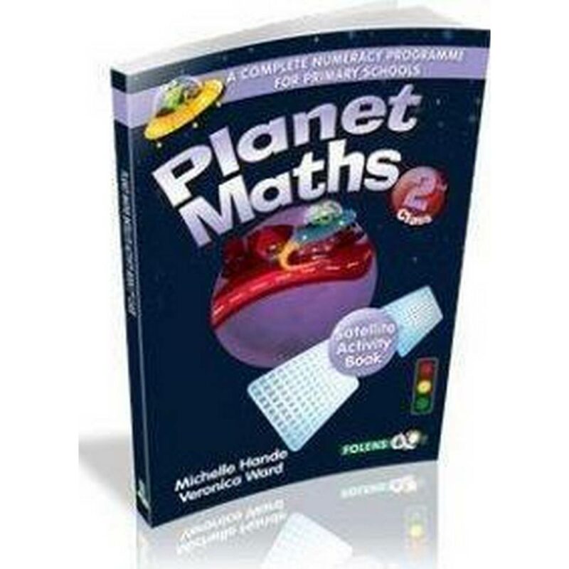 PLANET MATHS – 2ND CLASS – SATELLITE ACTIVITY BOOK – ABC Books PLANET MATHS - 2ND CLASS - SATELLITE ACTIVITY BOOK - ABC Books